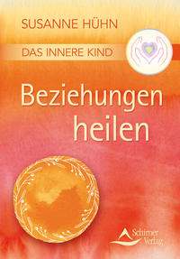 Vorderes Coverbild Das Innere Kind – Beziehungen heilen