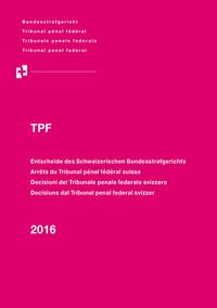 Vorderes Coverbild Entscheide des Schweizerischen Bundesstrafgerichts/Arrêts du Tribunal pénal fédéral suisse/Decisioni del Tribunale penale federale svizzero/Decisiuns dal Tribunal penal federal svizzer, 2015