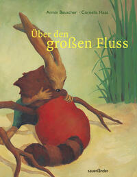 Vorderes Coverbild Über den großen Fluss