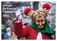 Vorderes Coverbild Die Elzacher Fastnacht (Wandkalender 2025 DIN A2 quer), CALVENDO Monatskalender
