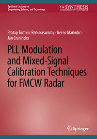 Vorderes Coverbild PLL Modulation and Mixed-Signal Calibration Techniques for FMCW Radar