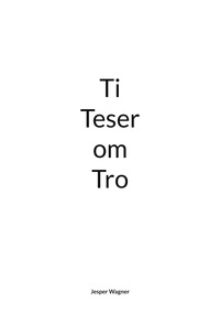 Vorderes Coverbild Ti Teser om Tro