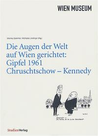 Vorderes Coverbild Die Augen der Welt auf Wien gerichtet: