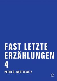 Vorderes Coverbild Fast letzte Erzählungen 4