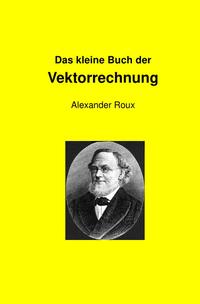 Vorderes Coverbild Das kleine Buch der Vektorrechnung