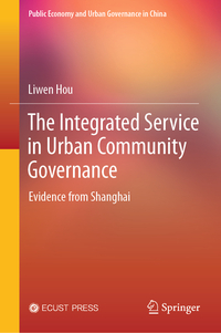 Vorderes Coverbild The Integrated Service in Urban Community Governance