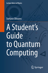 Vorderes Coverbild A Student’s Guide to Quantum Computing