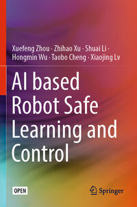 Vorderes Coverbild AI based Robot Safe Learning and Control