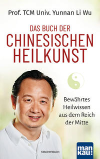 Vorderes Coverbild Das Buch der Chinesischen Heilkunst