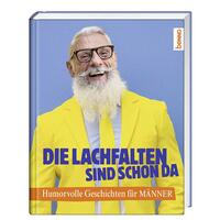 Vorderes Coverbild Die Lachfalten sind schon da