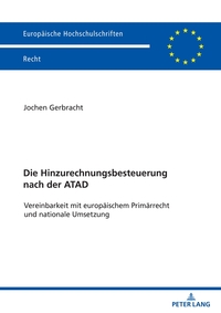 Vorderes Coverbild Die Hinzurechnungsbesteuerung nach der ATAD