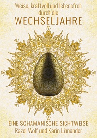 Vorderes Coverbild Weise, kraftvoll und lebensfroh durch die WECHSELJAHRE
