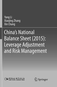 Vorderes Coverbild China's National Balance Sheet (2015): Leverage Adjustment and Risk Management