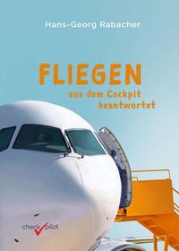 Vorderes Coverbild Fliegen aus dem Cockpit beantwortet
