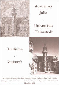 Vorderes Coverbild Academia Julia - Universität Helmstedt - Tradition - Zukunft