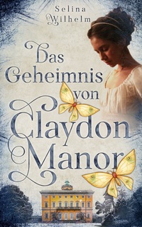 Vorderes Coverbild Das Geheimnis von Claydon Manor