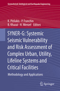 Vorderes Coverbild SYNER-G: Systemic Seismic Vulnerability and Risk Assessment of Complex Urban, Utility, Lifeline Systems and Critical Facilities