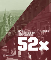 Vorderes Coverbild 52 x Esslingen und der Erste Weltkrieg