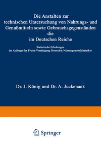 Vorderes Coverbild Die Anstalten zur technischen Untersuchung von Nahrungs- und Genußmitteln sowie Gebrauchsgegenständen, die im Deutschen Reiche