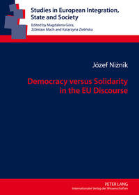 Vorderes Coverbild Democracy versus Solidarity in the EU Discourse