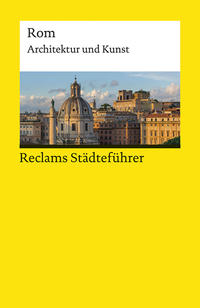 Vorderes Coverbild Reclams Städteführer Rom. Architektur und Kunst