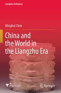 Vorderes Coverbild China and the World in the Liangzhu Era