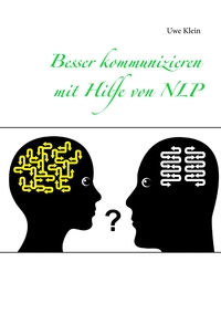 Vorderes Coverbild Besser kommunizieren mit Hilfe von NLP