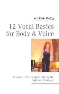 Vorderes Coverbild 12 Vocal Basics for Body & Voice