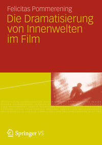 Vorderes Coverbild Die Dramatisierung von Innenwelten im Film