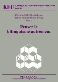 Vorderes Coverbild Penser le bilinguisme autrement