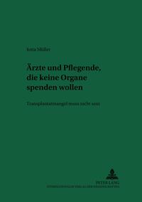 Vorderes Coverbild Ärzte und Pflegende, die keine Organe spenden wollen
