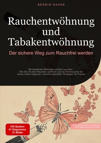 Vorderes Coverbild Rauchentwöhnung und Tabakentwöhnung: Der sichere Weg zum Rauchfrei werden