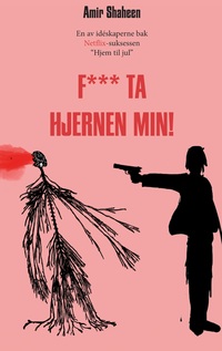 Vorderes Coverbild F*** ta hjernen min
