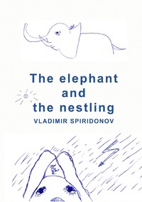 Vorderes Coverbild The elephant and the nestling