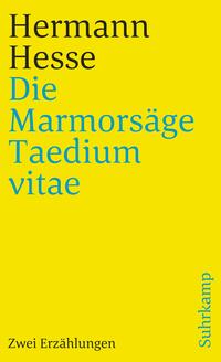 Vorderes Coverbild Die Marmorsäge. Taedium vitae