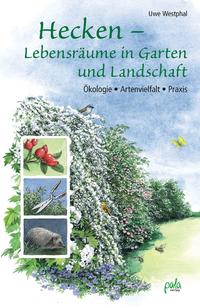 Vorderes Coverbild Hecken - Lebensräume in Garten und Landschaft