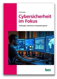 Vorderes Coverbild Cybersicherheit im Fokus