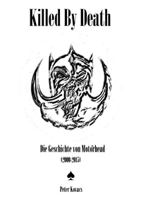 Vorderes Coverbild Killed By Death. Die Geschichte von Motörhead (2000-2015)