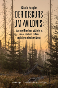 Vorderes Coverbild Der Diskurs um ›Wildnis‹