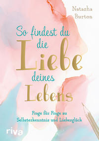 Vorderes Coverbild So findest du die Liebe deines Lebens