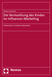 Vorderes Coverbild Die Vermarktung des Kindes im Influencer-Marketing