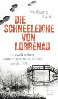 Vorderes Coverbild Die Schneeleiche von Lübbenau