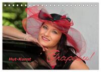 Vorderes Coverbild Chapeau! Hut-Kunst (Tischkalender 2025 DIN A5 quer), CALVENDO Monatskalender