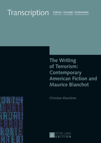 Vorderes Coverbild The Writing of Terrorism: Contemporary American Fiction and Maurice Blanchot