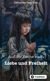 Vorderes Coverbild Auf der Suche nach Liebe und Freiheit