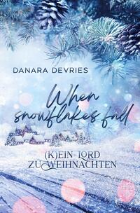 Vorderes Coverbild When Snowflakes fall - (K)ein Lord zu Weihnachten