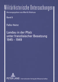 Vorderes Coverbild Landau in der Pfalz unter französischer Besatzung 1945-1949