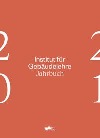 Vorderes Coverbild Institut für Gebäudelehre - Jahrbuch 20/21