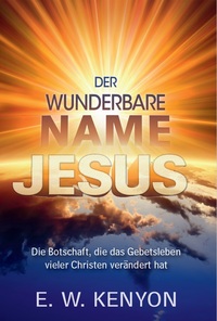 Vorderes Coverbild Der wunderbare Name Jesu