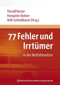 Vorderes Coverbild (hohe Qualität) 77 Fehler und Irrtümer in der Notfallmedizin